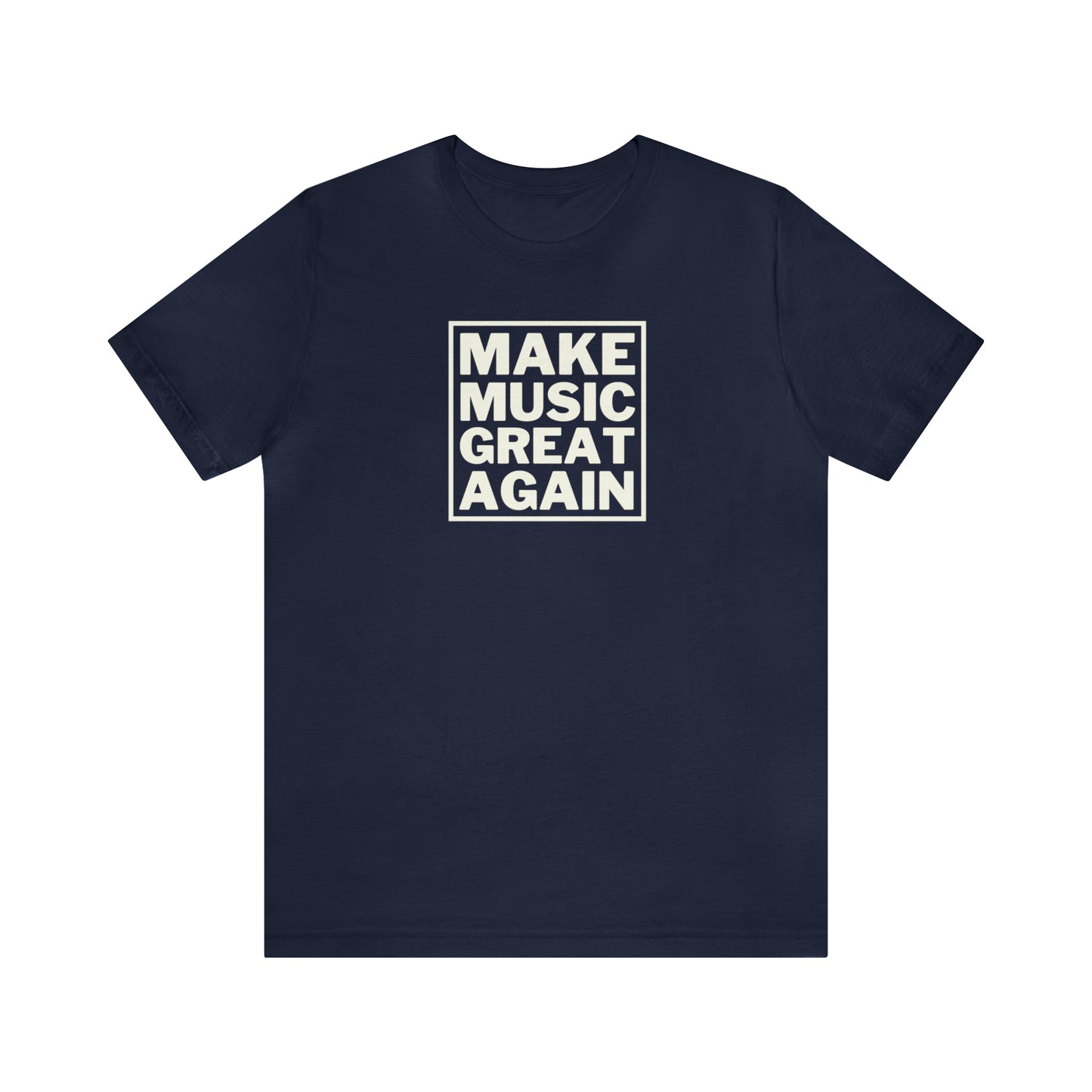 "Make Music Great Again" T-shirt