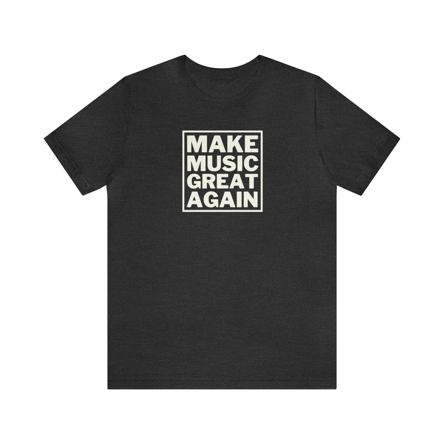 "Make Music Great Again" T-shirt