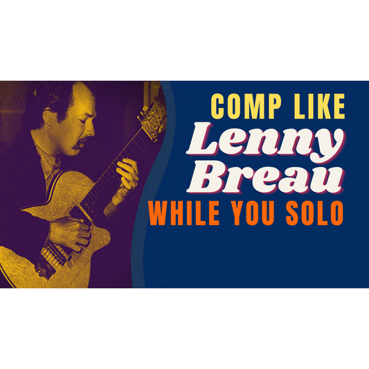 Comping For Yourself While Soloing on Guitar: How Did Lenny Breau Do That?