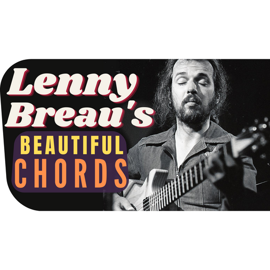 Create Beautiful Jazz Chords: How Did Lenny Breau Do That?