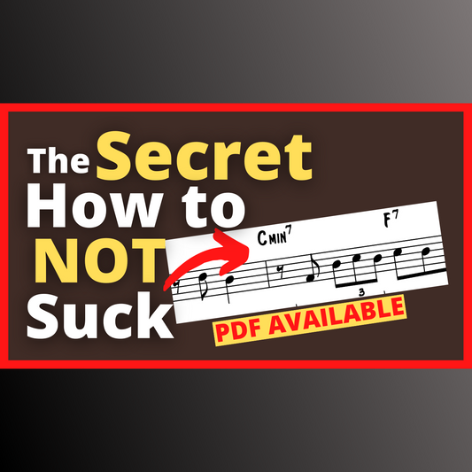 The Secret How to NOT Suck at Jazz